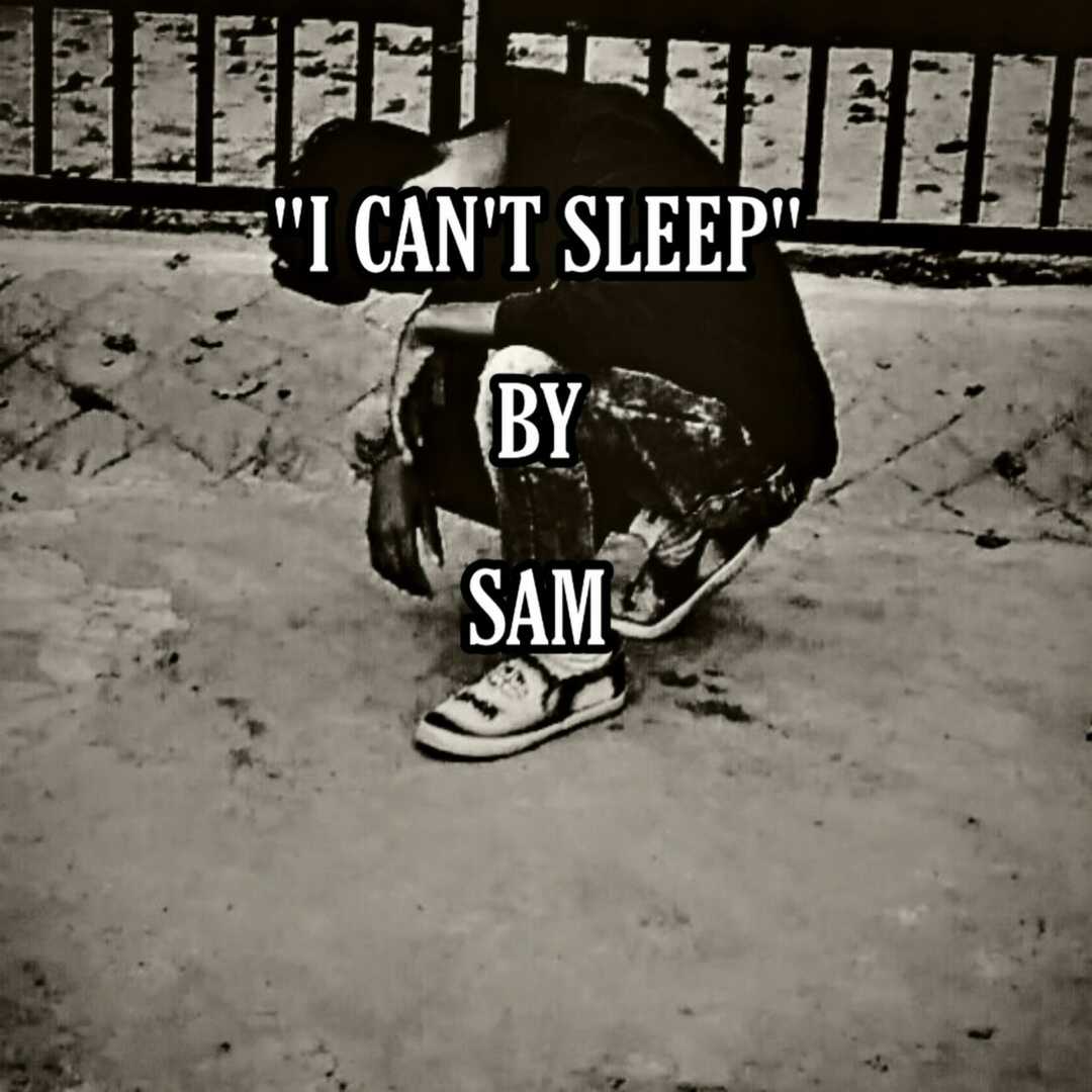 I CAN’T SLEEP [2021]