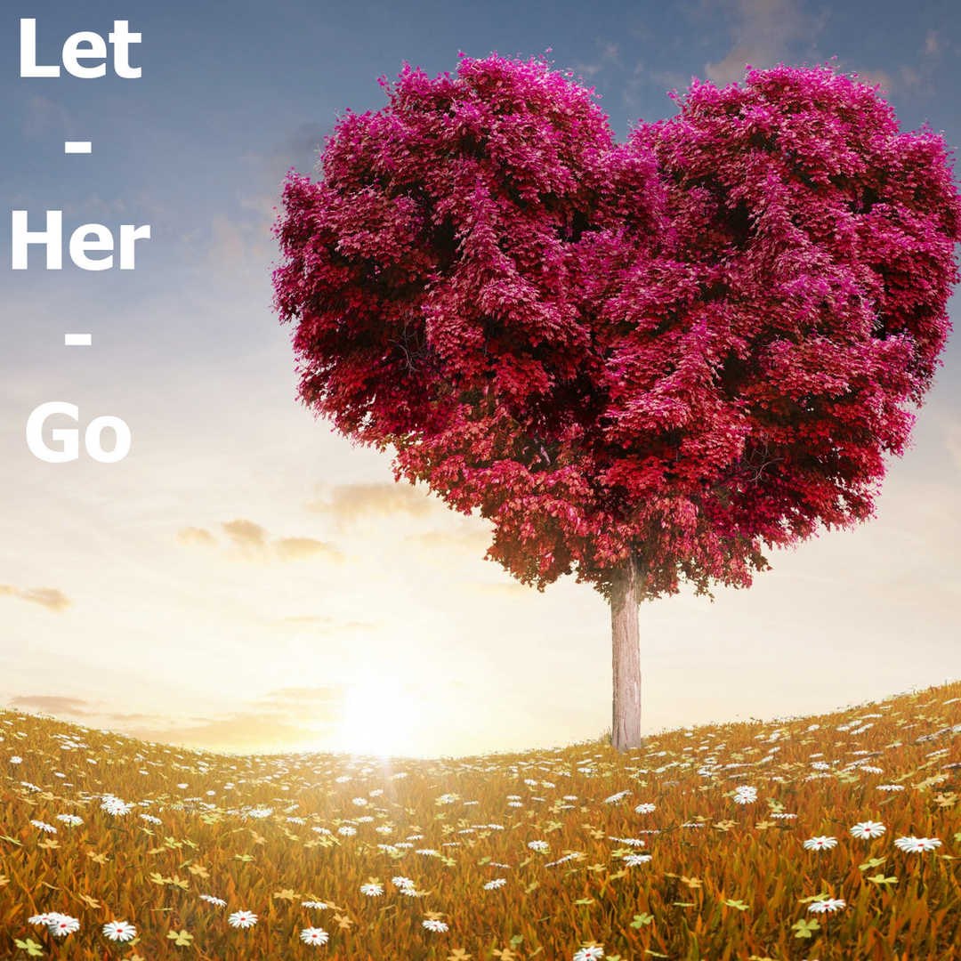 Let Her Go [2020]