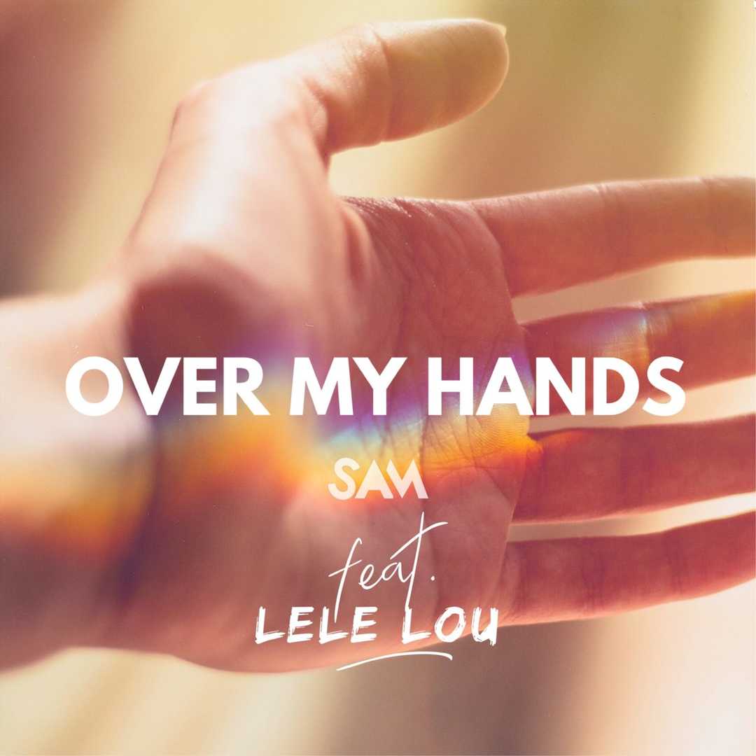 Over My Hands (feat. Lele Lou) [2020]