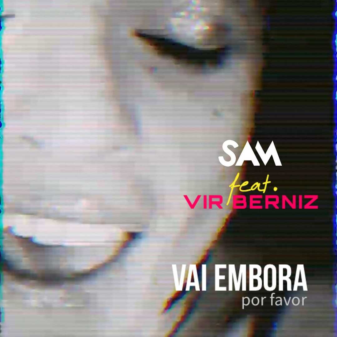 Vai Embora (feat. Vir Berniz) (Dance Edit) [2020]