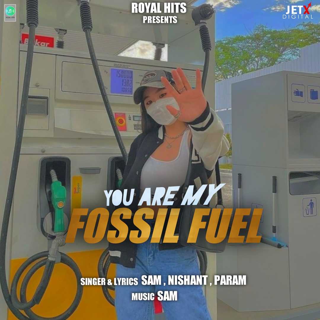 You Are My Fossil Fuel [2022]