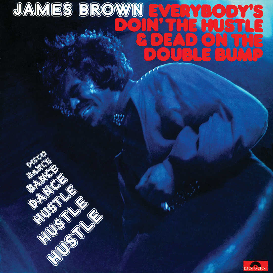 Everybody’s Doin’ The Hustle & Dead On The Double [1975]