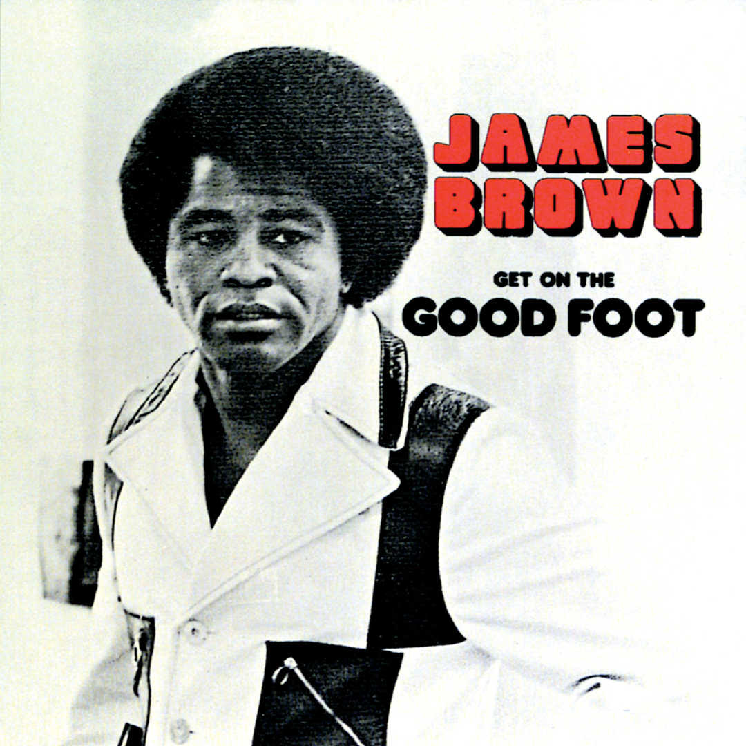 Get On The Good Foot [1972]