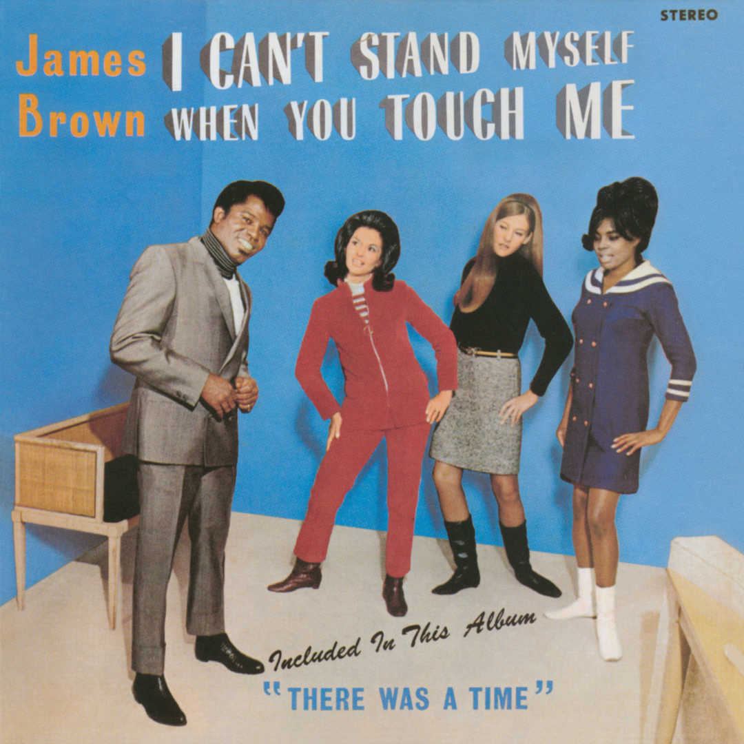 I Can’t Stand Myself When You Touch Me [1968]