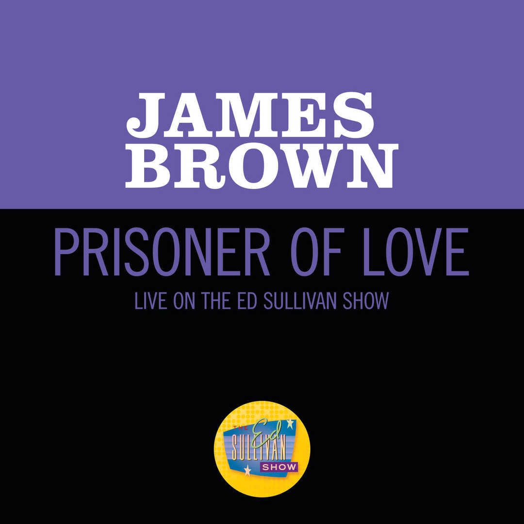 Prisoner Of Love (Live On The Ed Sullivan Show, Oc [2020]