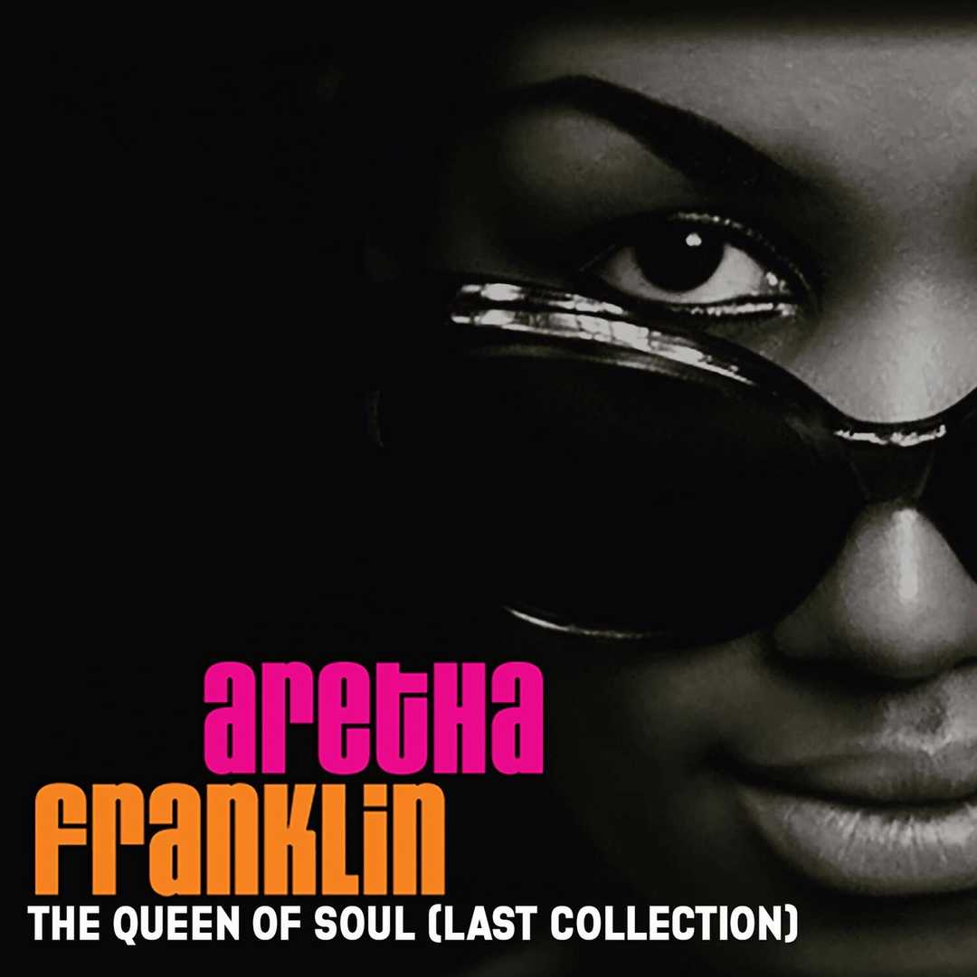 The Queen of Soul, Last Collection [2019]