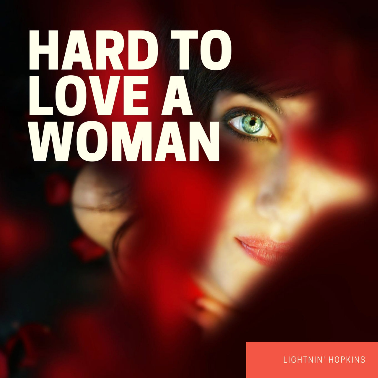 Hard to Love a Woman [2019]