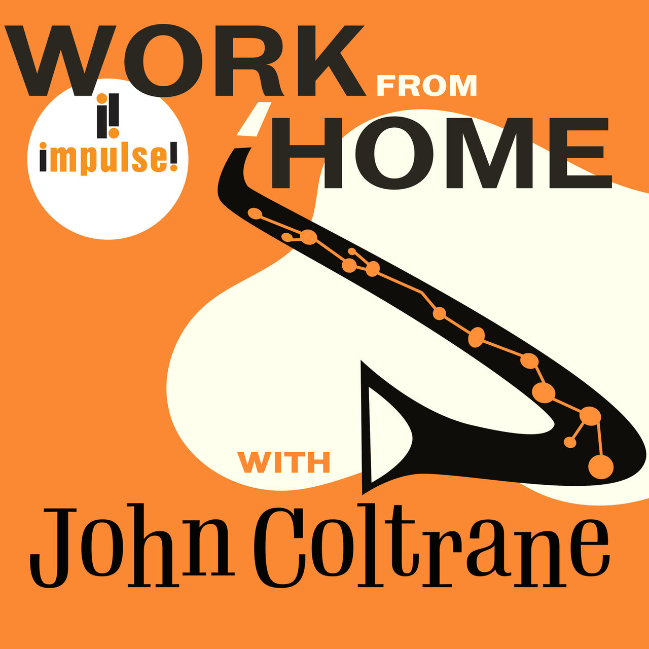 Work From Home with John Coltrane [2020]