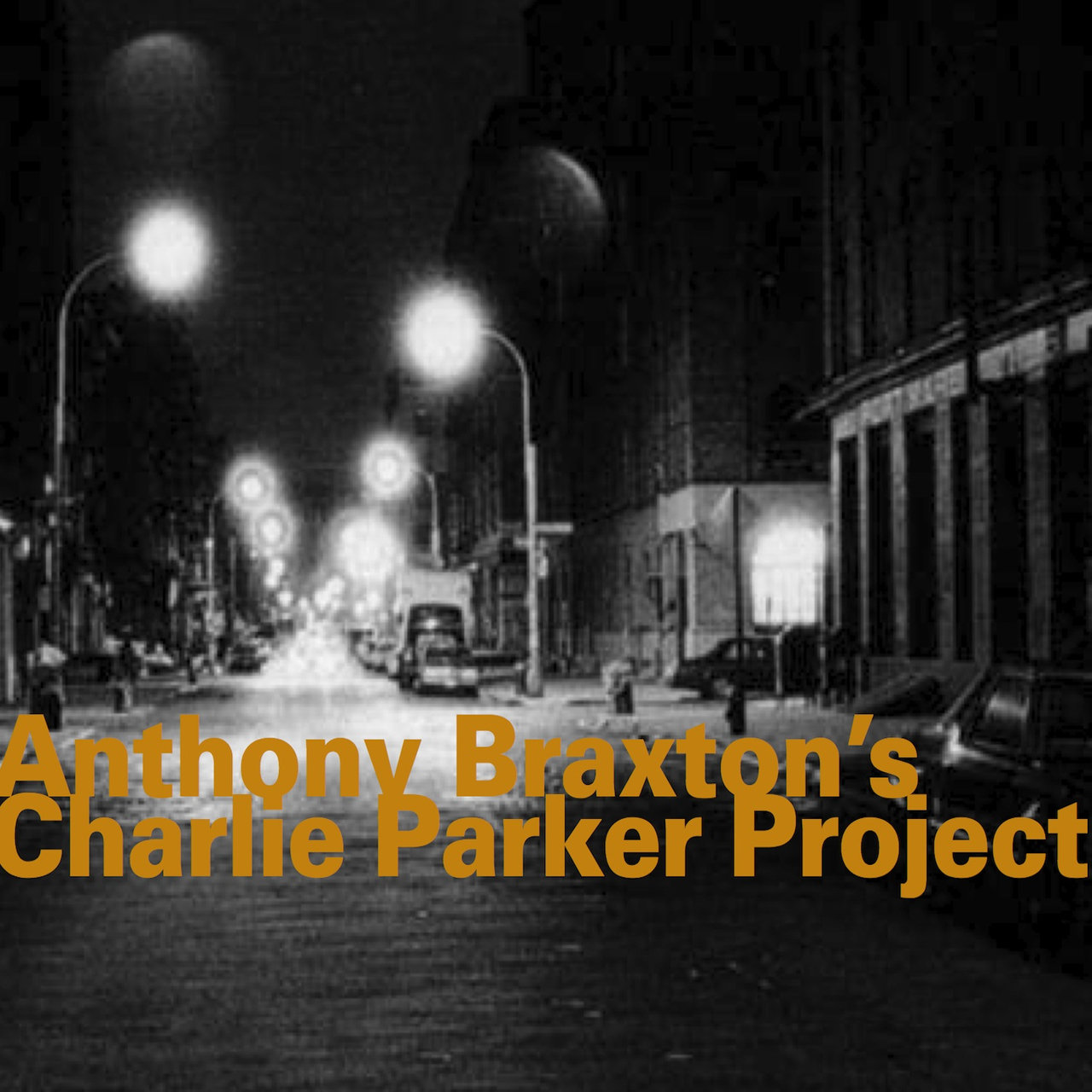 Anthony Braxton’s Charlie Parker Project (1993) [2007]