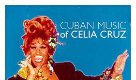 Cuban Music Of Celia Cruz [2016]