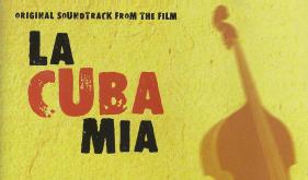 La Cuba Mía (Original Motion Picture Soundtrack) [2019]