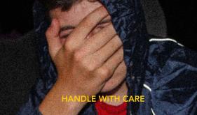 Handle With Care [2019]