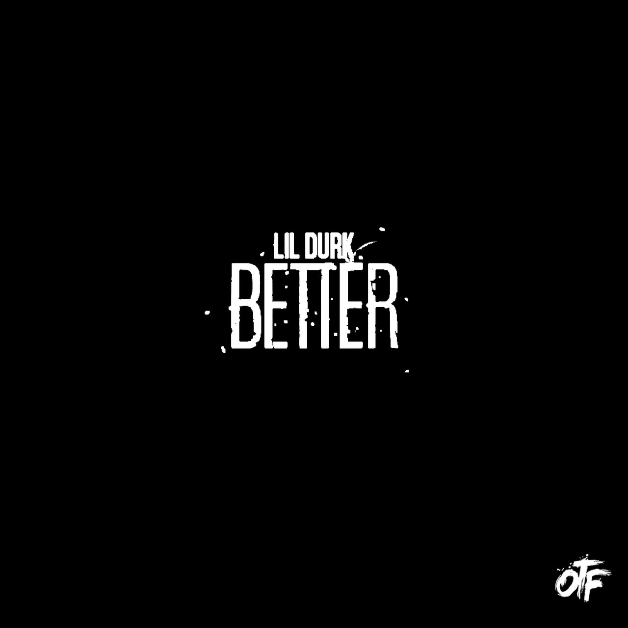 Better [2017]