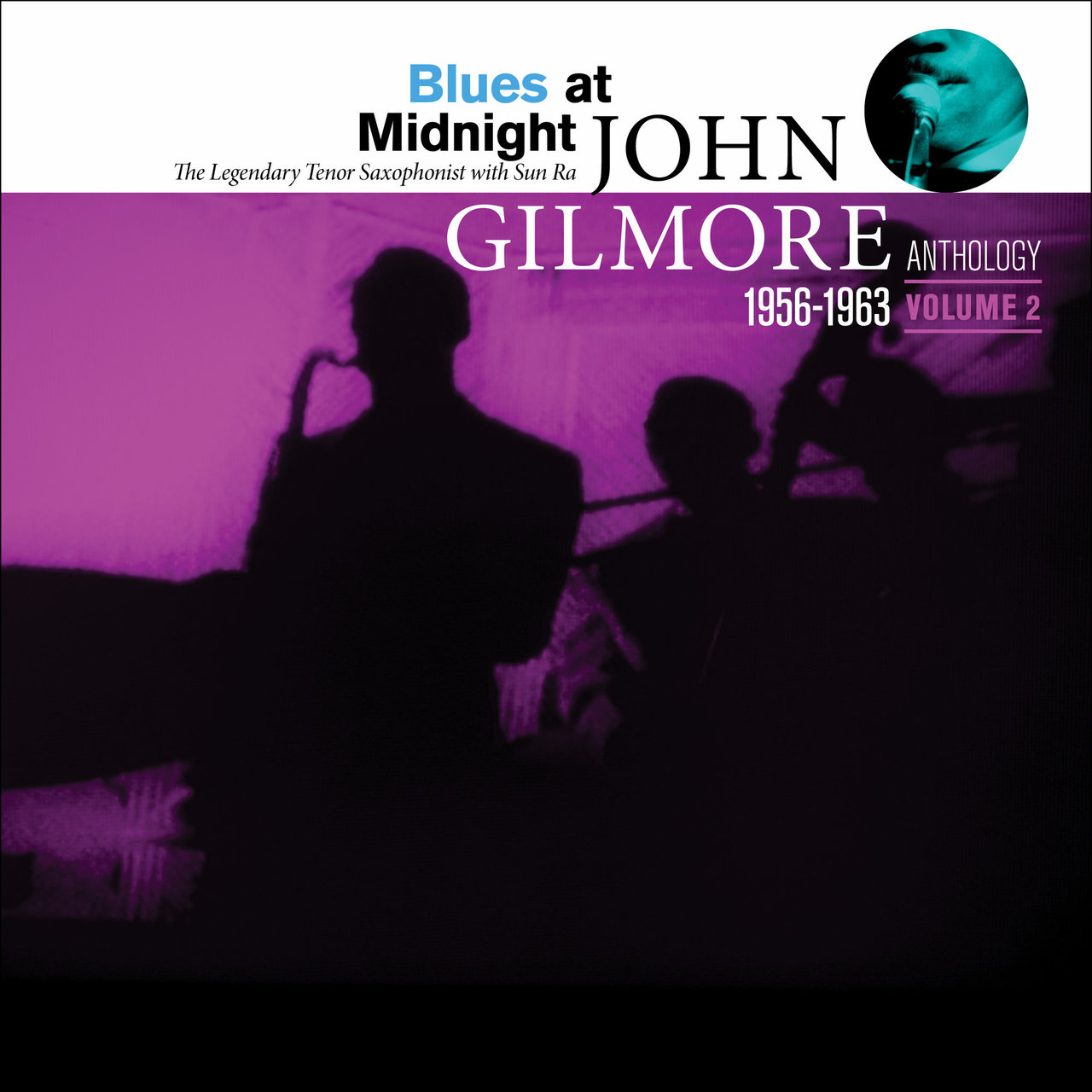 Blues at Midnight- John Gilmore Anthology, Vol. 2 [2017]