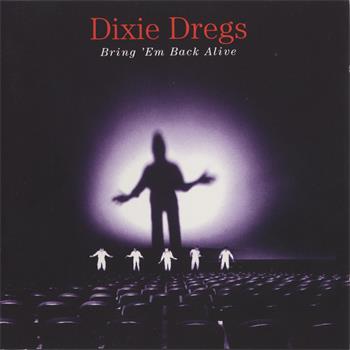 Bring ’em Back Alive (Dixie Dregs)