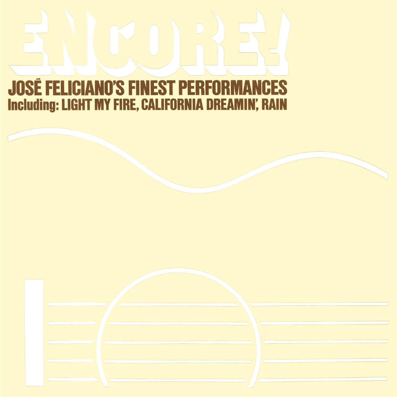 Encore! Jose Feliciano’s Finest Performances (Bonu [1971]