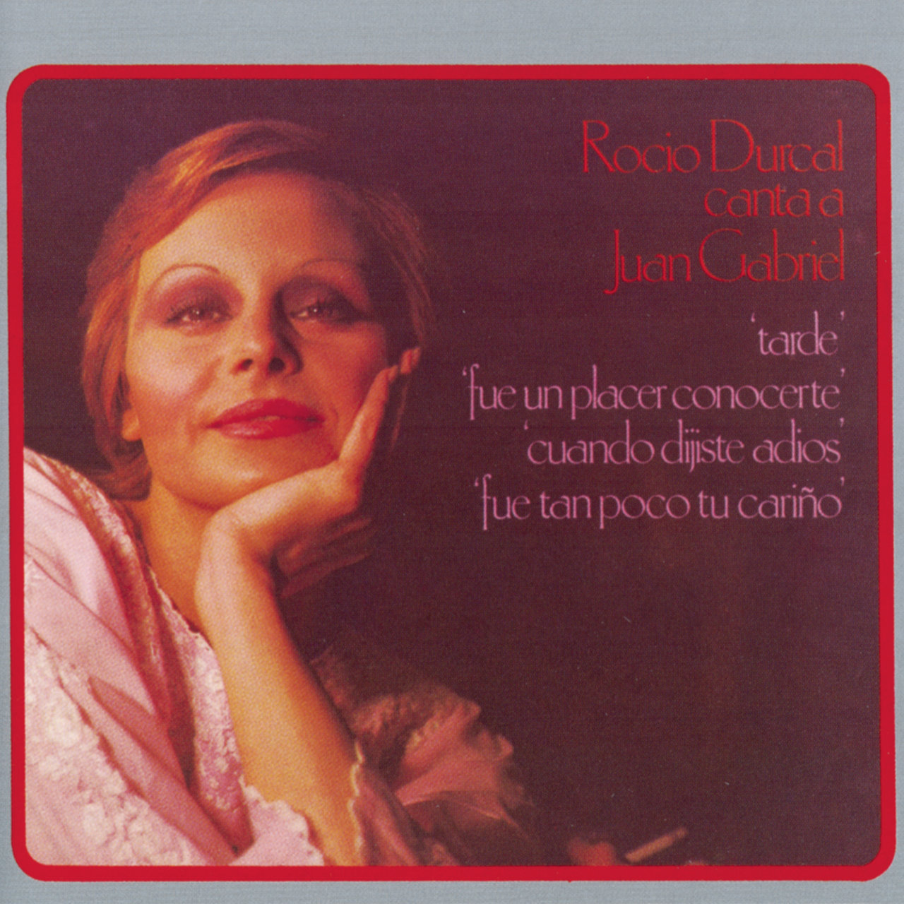 Rocio Durcal Canta A Juan Gabriel [1977]