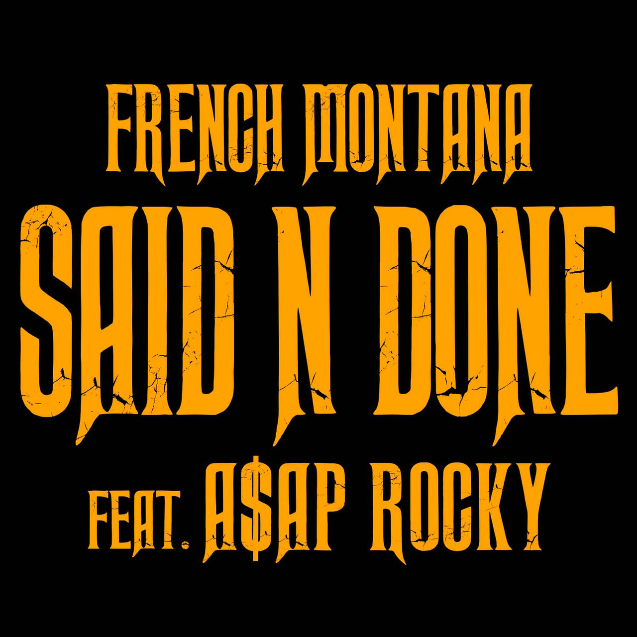 Said N Done (feat. A$AP Rocky) [2016]