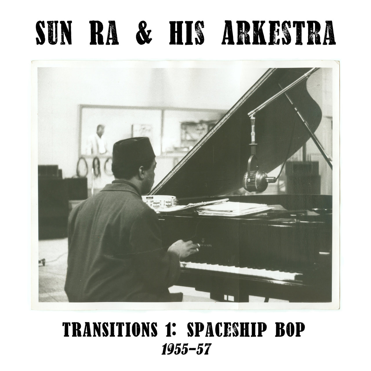 Transitions 1- Spaceship Bop (1955-57) [2015]