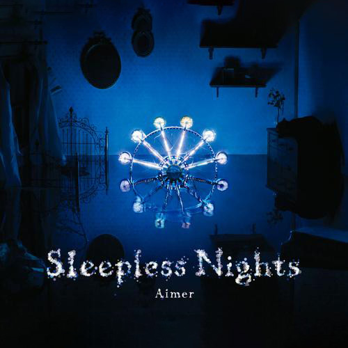 Aimer-《Sleepless Nights》