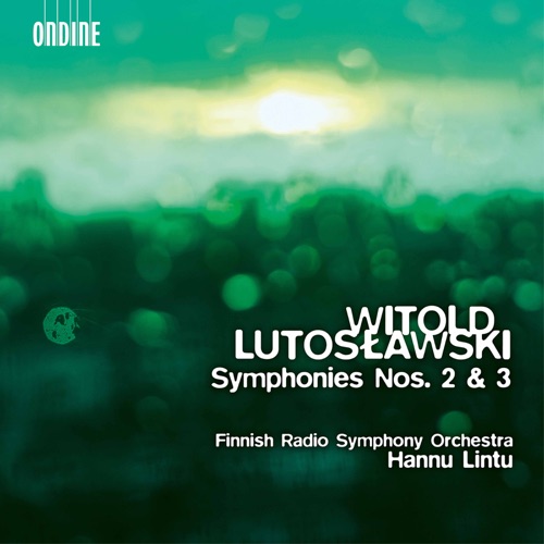 Finnish Radio Symphony Orchestra – Lutosawski- Symphonies Nos. 2  3