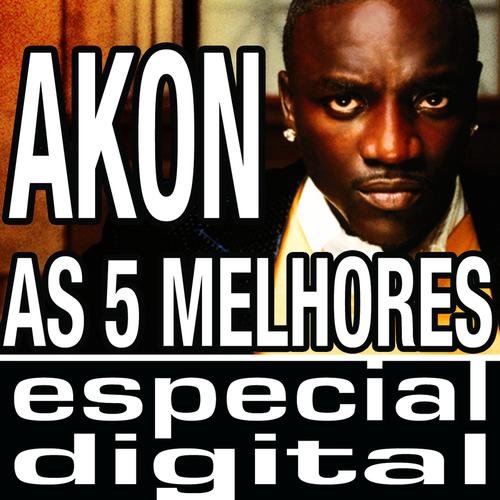 Akon阿肯-《As Cinco Melhores (Explicit)》