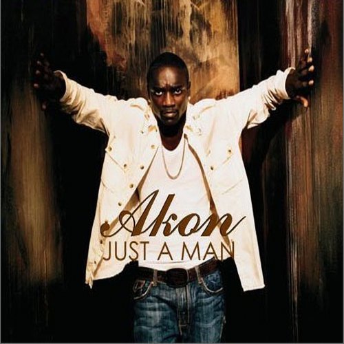 Akon阿肯-《Just A Man》