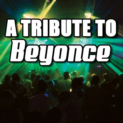 Beyonce碧昂斯-《A Tribute To Beyonce》