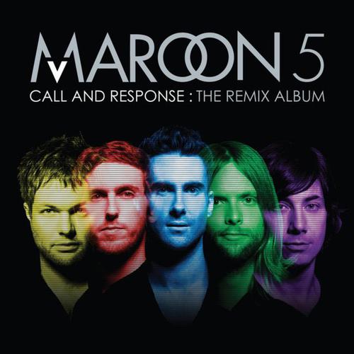 Maroon 5 魔力红-《Call And Response The Remix Album》