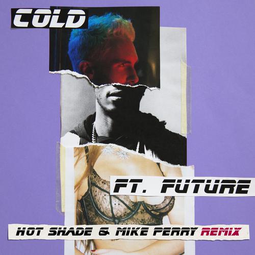 Maroon 5 魔力红-《Cold (Hot Shade & Mike Perry Remix)》