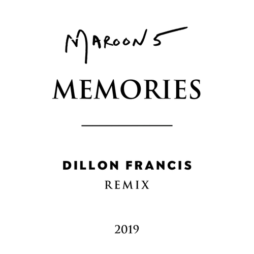 Maroon 5 魔力红-《Memories (Dillon Francis Remix)》