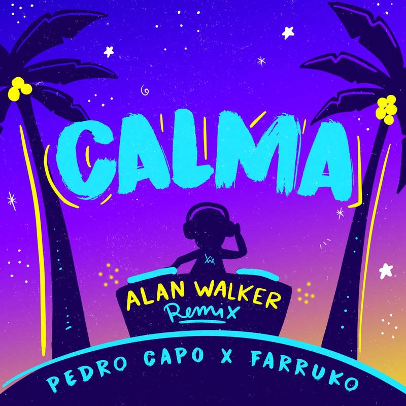 Alan Walker艾伦·沃克-《Calma (Alan Walker Remix)》