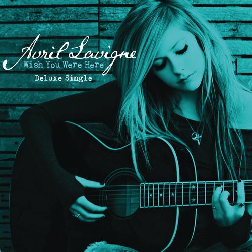 Avril Lavigne艾薇儿-《Wish You Were Here》