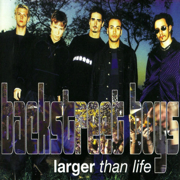 Backstreet Boys后街男孩-《Larger than Life》