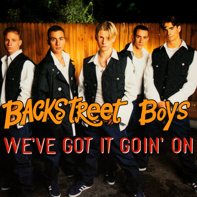 Backstreet Boys后街男孩-《We’ve Got It Goin’ On》
