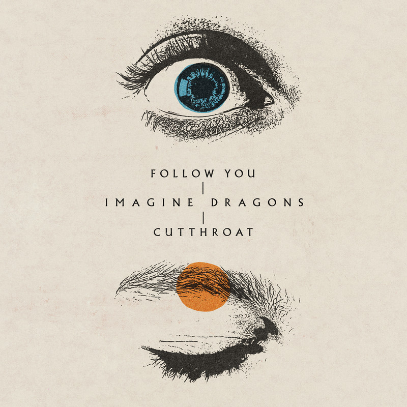 Imagine Dragons梦龙-《Follow You _ Cutthroat》