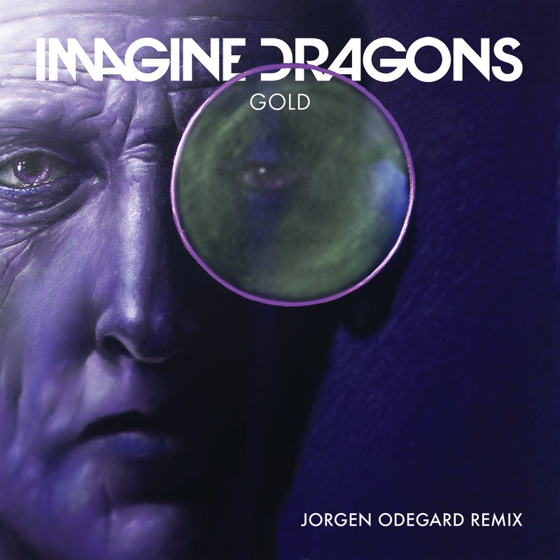 Imagine Dragons梦龙-《Gold (Jorgen Odegard Remix)》