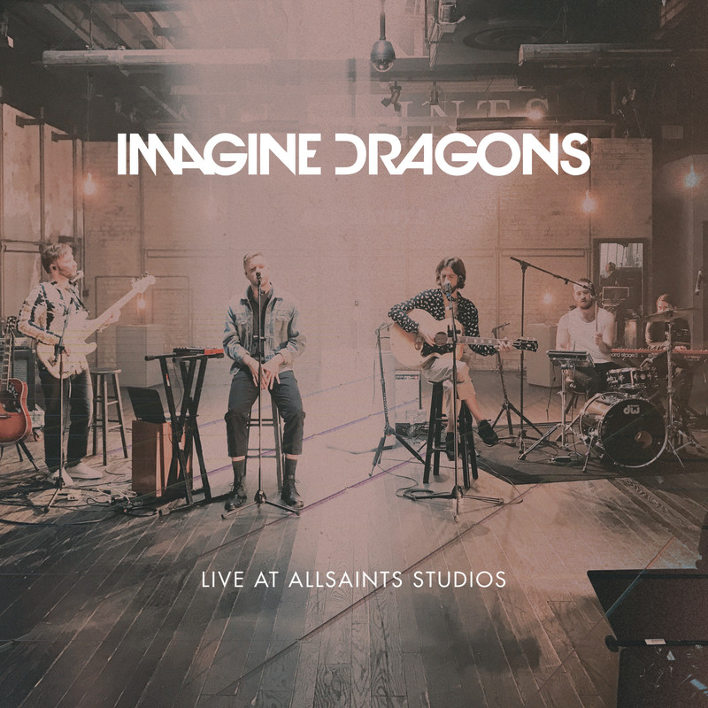 Imagine Dragons梦龙-《Live At AllSaints Studios》