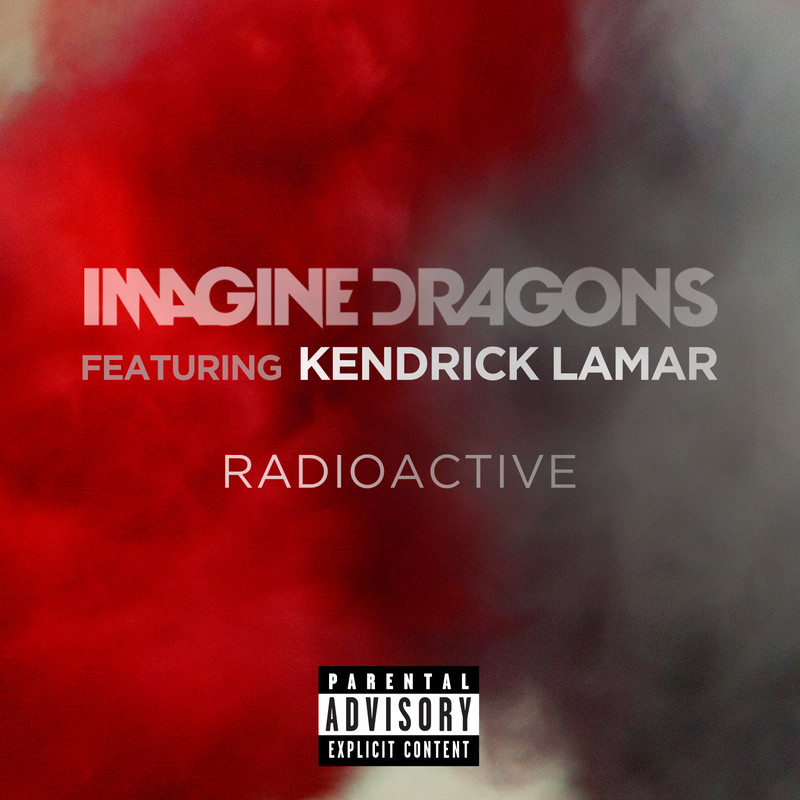 Imagine Dragons梦龙-《Radioactive (Explicit)》