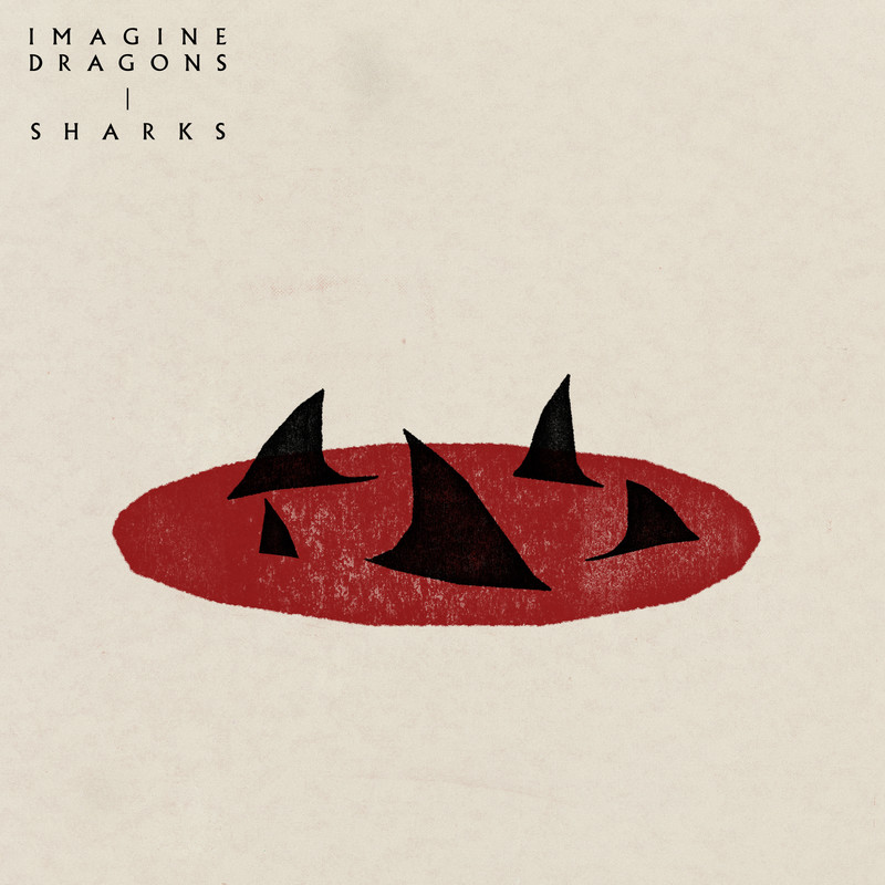 Imagine Dragons梦龙-《Sharks》