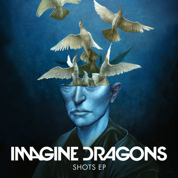 Imagine Dragons梦龙-《Shots EP》