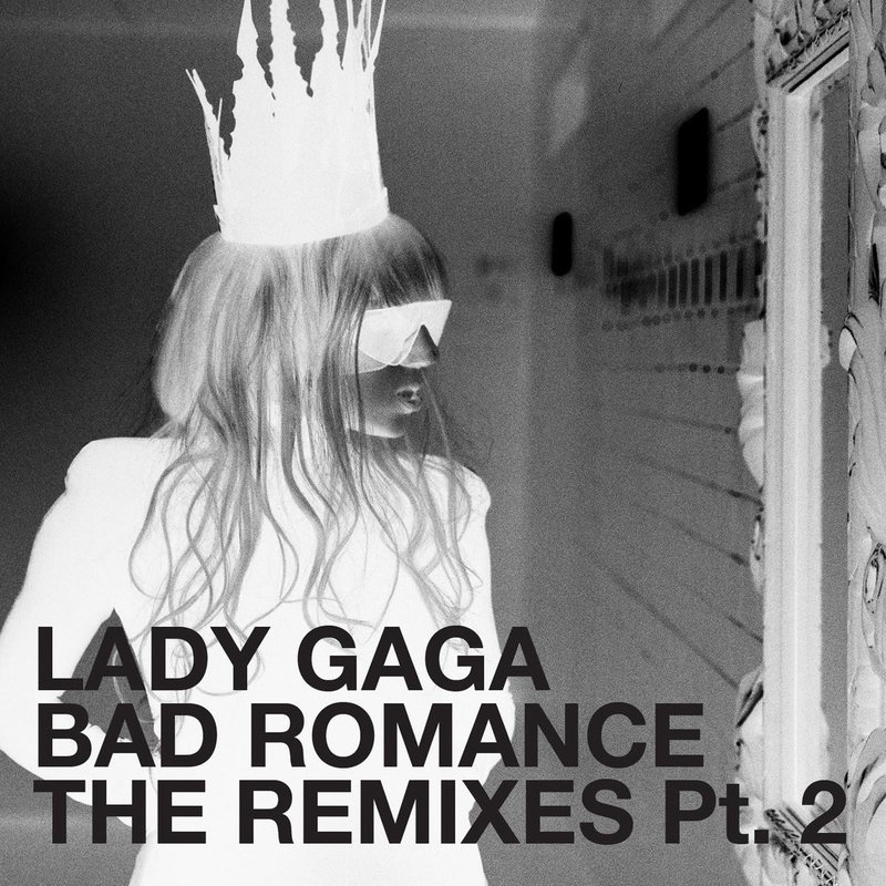 Lady Gaga嘎嘎-《Bad Romance (The Remixes, Pt_ 2)》