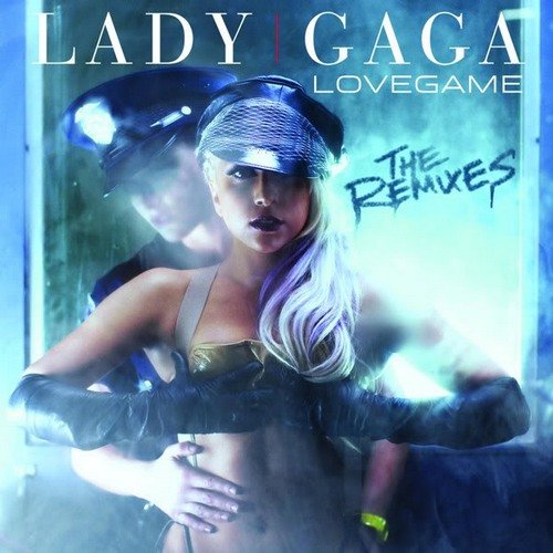 Lady Gaga嘎嘎-《LoveGame (The Remixes)》