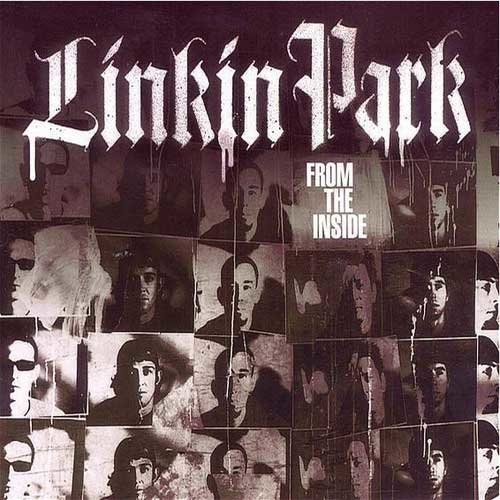 Linkin Park林肯公园-《From the Inside》
