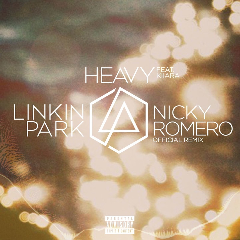 Linkin Park林肯公园-《Heavy (Nicky Romero Remix)》