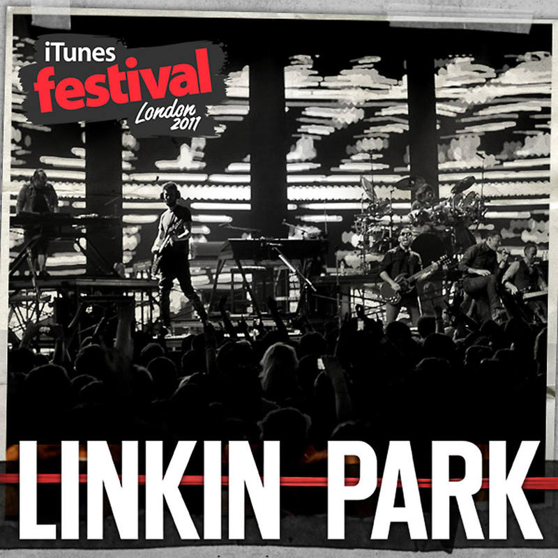 Linkin Park林肯公园-《iTunes Festival_ London 2011》
