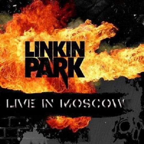 Linkin Park林肯公园-《Live in Moscow》