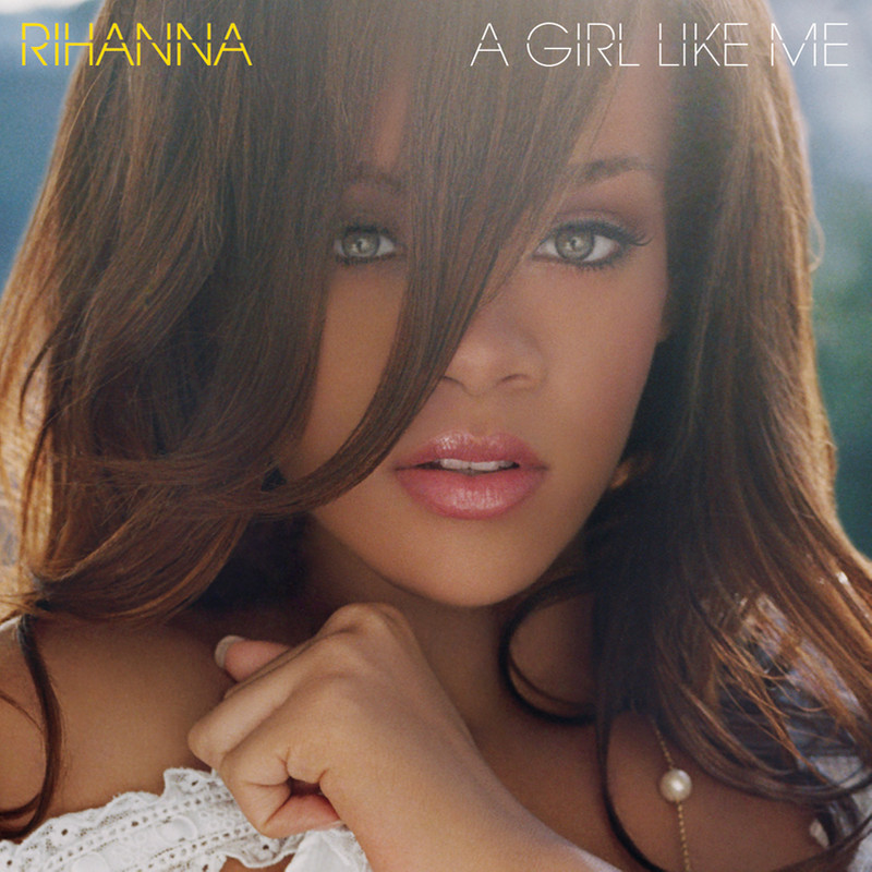 Rihanna蕾哈娜-《A Girl Like Me》