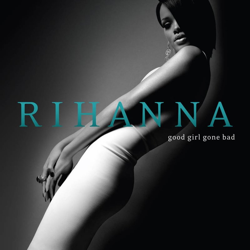 Rihanna蕾哈娜-《Good Girl Gone Bad》