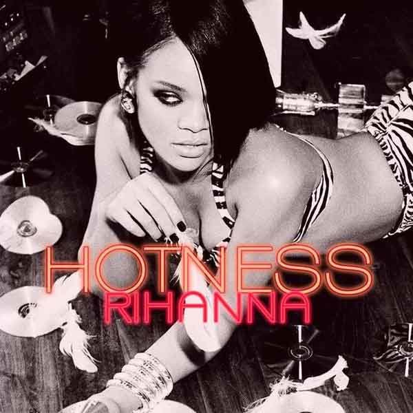 Rihanna蕾哈娜-《Hotness》